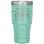 Funny Amazing Dad Daddy Husband Son in law Fathers Day Tumblers Tumblers dad, family- Nichefamily.com