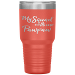 Father's Day Gift for Dad My Squad Calls Me Pawpaw Tumbler Tumblers dad, family- Nichefamily.com