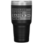 Barber Dad Husband Daddy Hero Fathers Day Gift Tumbler Tumblers dad, family- Nichefamily.com