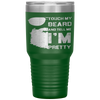 Touch My Beard And Tell Me I'm Pretty Fathers Day Gift Tumbler Tumblers dad, family- Nichefamily.com