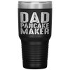 Dad Pancake Maker Funny Fathers Day Gift Tumbler Tumblers dad, family- Nichefamily.com