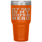 Kids My Dad Is My Superhero Boy Girl Father's Day Gift Tumbler Tumblers dad, family- Nichefamily.com