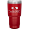 Opa Definition Like A Regular Grandpa Only Cooler Tumbler Tumblers dad, family- Nichefamily.com