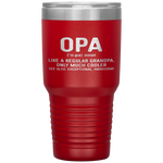 Opa Definition Like A Regular Grandpa Only Cooler Tumbler Tumblers dad, family- Nichefamily.com