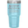 Funny 5 Things Grandpa Grumpa Crazy Gift Idea Tumbler Tumblers dad, family- Nichefamily.com