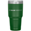 Dad Perfect Fathers Day Tumbler Tumblers dad, family- Nichefamily.com