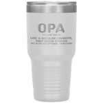 Opa Definition Like A Regular Grandpa Only Cooler Tumbler Tumblers dad, family- Nichefamily.com