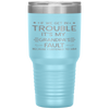 If we get in trouble it's my Grandpa's fault Tumbler Tumblers dad, family- Nichefamily.com