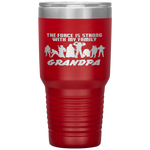 The Force Matching Family GRANDPA  Tumbler Tumblers dad, family- Nichefamily.com