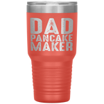 Dad Pancake Maker Funny Fathers Day Gift Tumbler Tumblers dad, family- Nichefamily.com