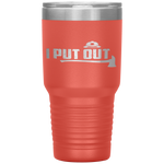 I Put Out Funny Firefighter Fireman Humor Gift Fathers Day Tumbler Tumblers dad, family- Nichefamily.com