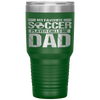 My Favorite Soccer Player Calls Me Dad Fathers Day Gift Son Tumbler Tumblers dad, family- Nichefamily.com