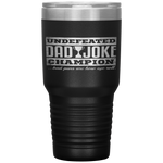 Dad Joke Champion funny father's day gift, bad puns Tumbler Tumblers dad, family- Nichefamily.com