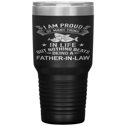 FATHER-IN-LAW Proud Of Many Things Tumblers Tumblers dad, family- Nichefamily.com