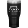 Funny Father's Day - Dad of 2 Boys Gift Idea Tumbler Tumblers dad, family- Nichefamily.com