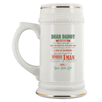 Dear Daddy No Matter Where I Go In Life Who I Get Married To, How Much Time I Spend With Guys Beer Stein Drinkware - Nichefamily.com
