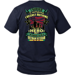 I SERVED, I SACRIFICED, I REGRET NOTHING, I AM NOT A HERO, BUT I AM PROUD TO BE A VIETNAM VETERAN T-SHIRT wp T-shirt - Nichefamily.com