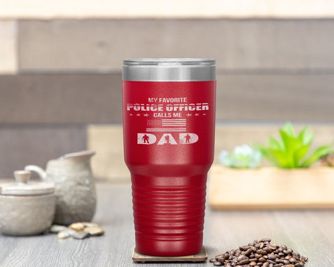 My Favorite Police Officer Calls Me Dad Father's Day Tumbler Tumblers dad, family- Nichefamily.com