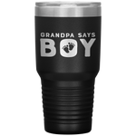 Grandpa Says Boy Gender Baby Reveal for Party Cute Tumbler Tumblers dad, family- Nichefamily.com