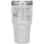 You're A Great Father In Law Everyone Agrees Tumblers Tumblers dad, family- Nichefamily.com