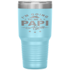 I'm Going To Be Papi Again Grandpa Again Funny Tumbler Tumblers dad, family- Nichefamily.com