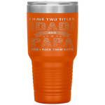 Dad and Papa - Cool Father's Day Gift Tumbler Tumblers dad, family- Nichefamily.com