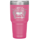 I Have Guardian Angel In Heaven I Call Grandpa Tumbler Tumblers dad, family- Nichefamily.com