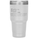 Polish Dad Definition Fathers Day Gift Flag Tumbler Tumblers dad, family- Nichefamily.com