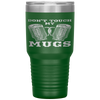 Dont Touch My Mugs Beer Drinker Fathers Day Gift Tumbler Tumblers dad, family- Nichefamily.com