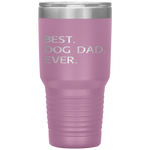 Best Dog Dad Ever Tumblers - Nichefamily.com