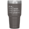 Grandpa Grandfather PA The Legend Gift Tumbler Tumblers dad, family- Nichefamily.com