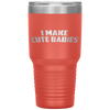 I Make Cute Babies Mother's Day Father's Day Tumbler Tumblers dad, family- Nichefamily.com