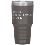 Best Dog Dad Ever Tumblers - Nichefamily.com