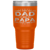 I Have Two Titles Dad And Papa Funny Fathers Day Gift Tumbler Tumblers dad, family- Nichefamily.com