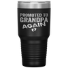 Promoted to Grandpa Again Dad Pregnancy Announcement Funny Tumbler Tumblers dad, family- Nichefamily.com