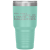 You Can't Scare Me I Have Two Daughters Father's Day Tumbler Tumblers dad, family- Nichefamily.com