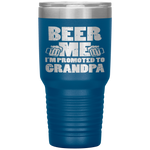 Mens Beer Me Im Promoted To Grandpa Pregnancy Drinking Team Gift Tumbler Tumblers dad, family- Nichefamily.com