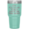 My Favorite Child Gave Me This Funny Father's Day Tumbler Tumblers dad, family- Nichefamily.com