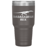 Dadasaurus Rex - Funny Fathers Day Gift For Dad Tumbler Tumblers dad, family- Nichefamily.com