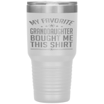 My Favorite Granddaughter Bought Me This - Father Day Tumbler Tumblers dad, family- Nichefamily.com