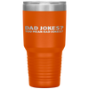 Dad Jokes You Mean Rad Jokes Funny Father's Day Gift Present Tumbler Tumblers dad, family- Nichefamily.com