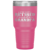 I'm Not Retired I'm a Full Time Grandpa Tumbler Tumblers dad, family- Nichefamily.com