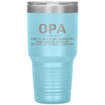 Opa Definition Like A Regular Grandpa Only Cooler Tumbler Tumblers dad, family- Nichefamily.com