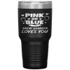 Pink Or Blue Great Grandpa Loves You Baby Gender Reveal Tumbler Tumblers dad, family- Nichefamily.com