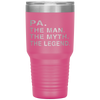 Grandpa Grandfather PA The Legend Gift Tumbler Tumblers dad, family- Nichefamily.com