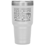 Real Grandpas Play Golf Best Grandpa Golfer Dad Funny Gift Tumbler Tumblers dad, family- Nichefamily.com