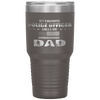 My Favorite Police Officer Calls Me Dad Father's Day Tumbler Tumblers dad, family- Nichefamily.com