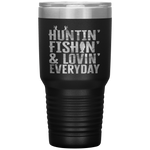 Hunting Fishing Loving Every Day Fathers Day Camo Tumbler Tumblers dad, family- Nichefamily.com