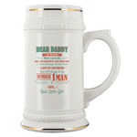 Dear Daddy No Matter Where I Go In Life Who I Get Married To, How Much Time I Spend With Guys Beer Stein Drinkware - Nichefamily.com