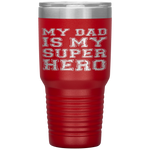 Kids My Dad Is My Superhero Boy Girl Father's Day Gift Tumbler Tumblers dad, family- Nichefamily.com